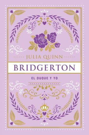 El duque y yo (Bridgerton 1)