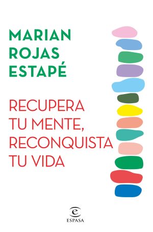 Recupera tu mente, reconquista tu vida/crecimiento personal